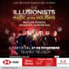 THE ILLUSIONISTS: LA MAGIA QUE TRANSFORMARÁ TU NAVIDAD